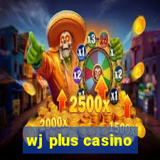 wj plus casino